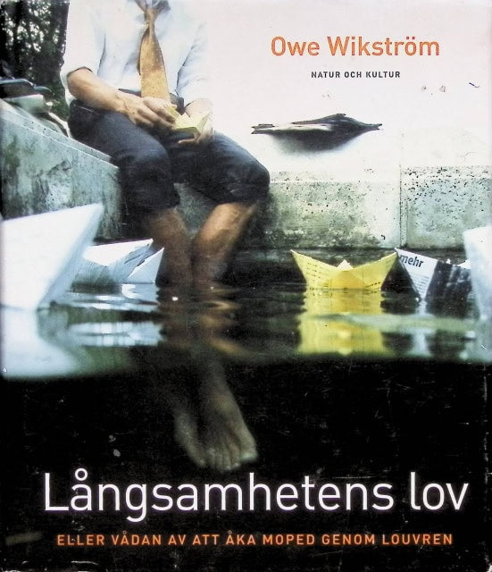 Wikström Owe : Långsamhetens lov