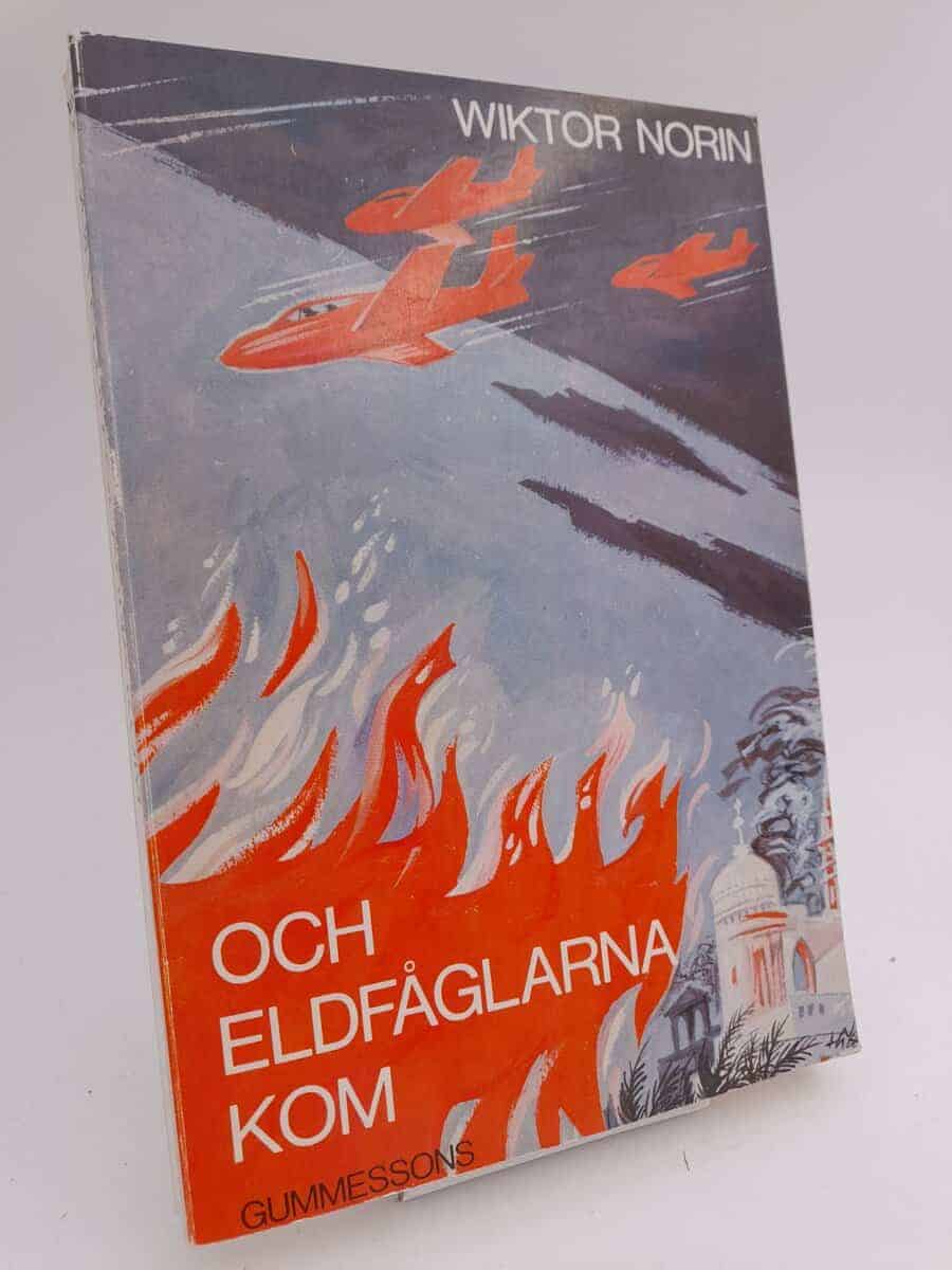 Wiktor Norin : Och eldfåglarna kom