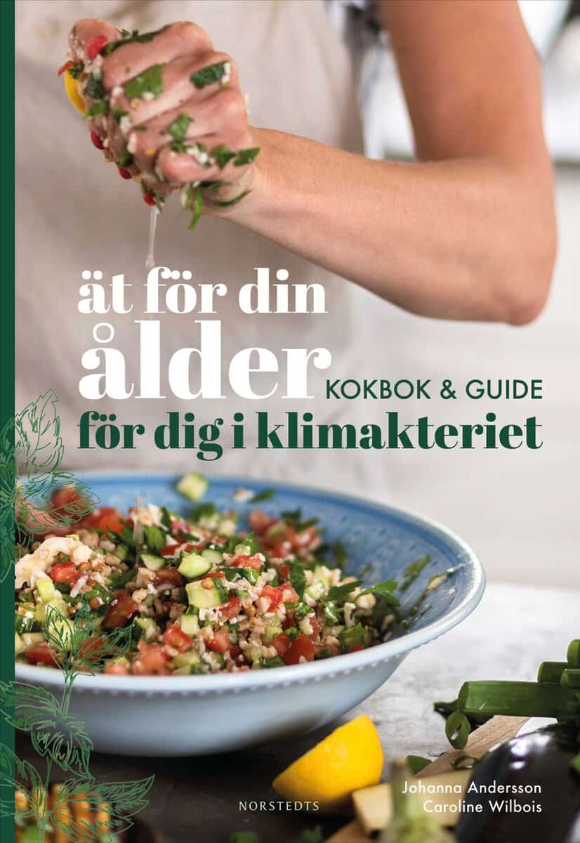 Wilbois, Caroline ; Andersson, Johanna : Ät för din ålder