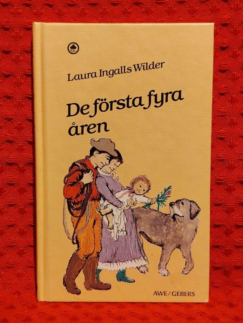 Wilder, Laura Ingalls, 1867-1957 : De första fyra åren