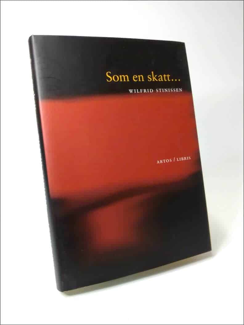 Wilfrid Stinissen : Som en skatt...