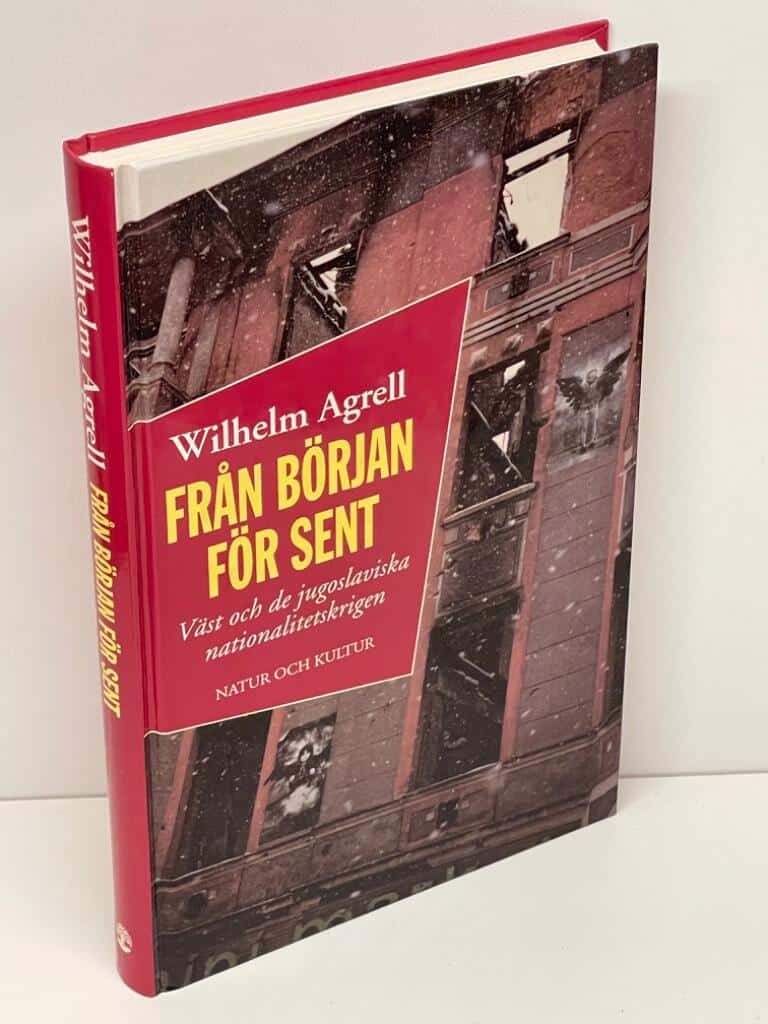 Wilhelm Agrell : Från början för sent