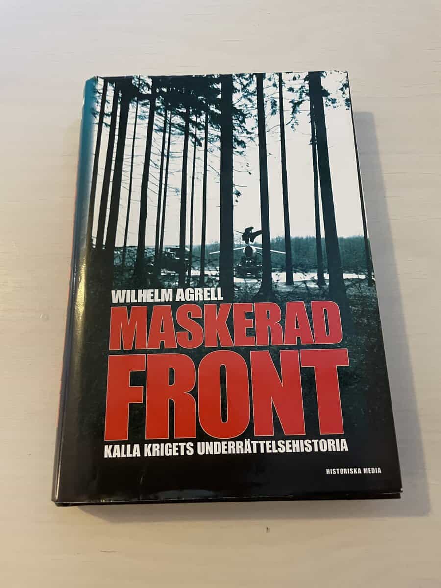Wilhelm Agrell : Maskerad front kalla krigets underättelsehistoria