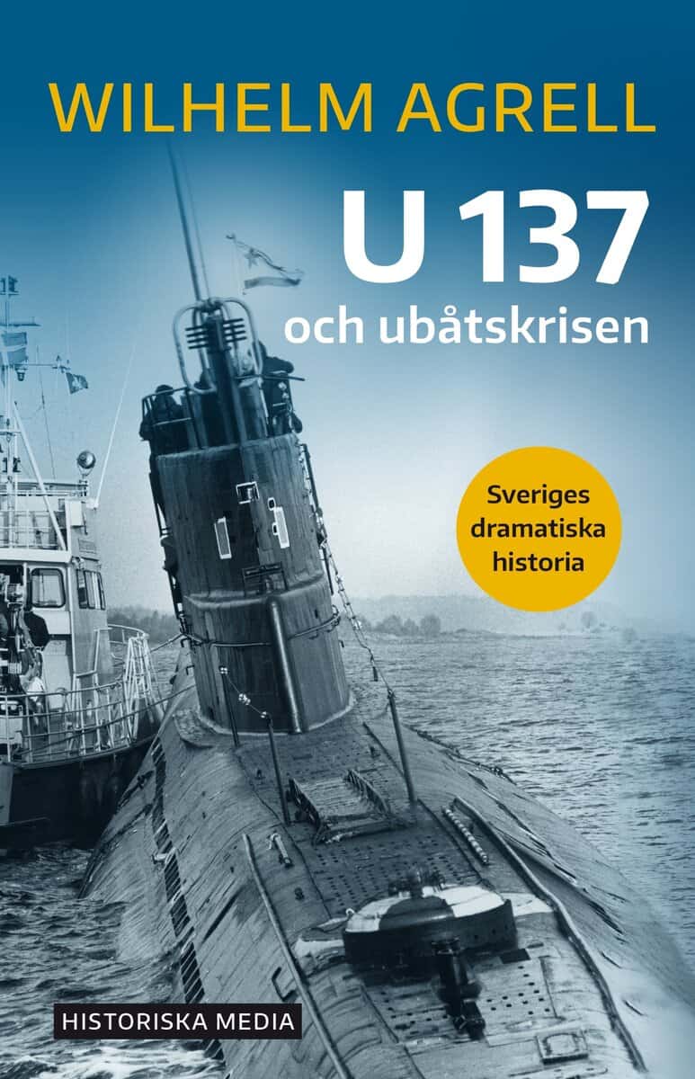 Wilhelm Agrell : U 137 och ubåtskrisen
