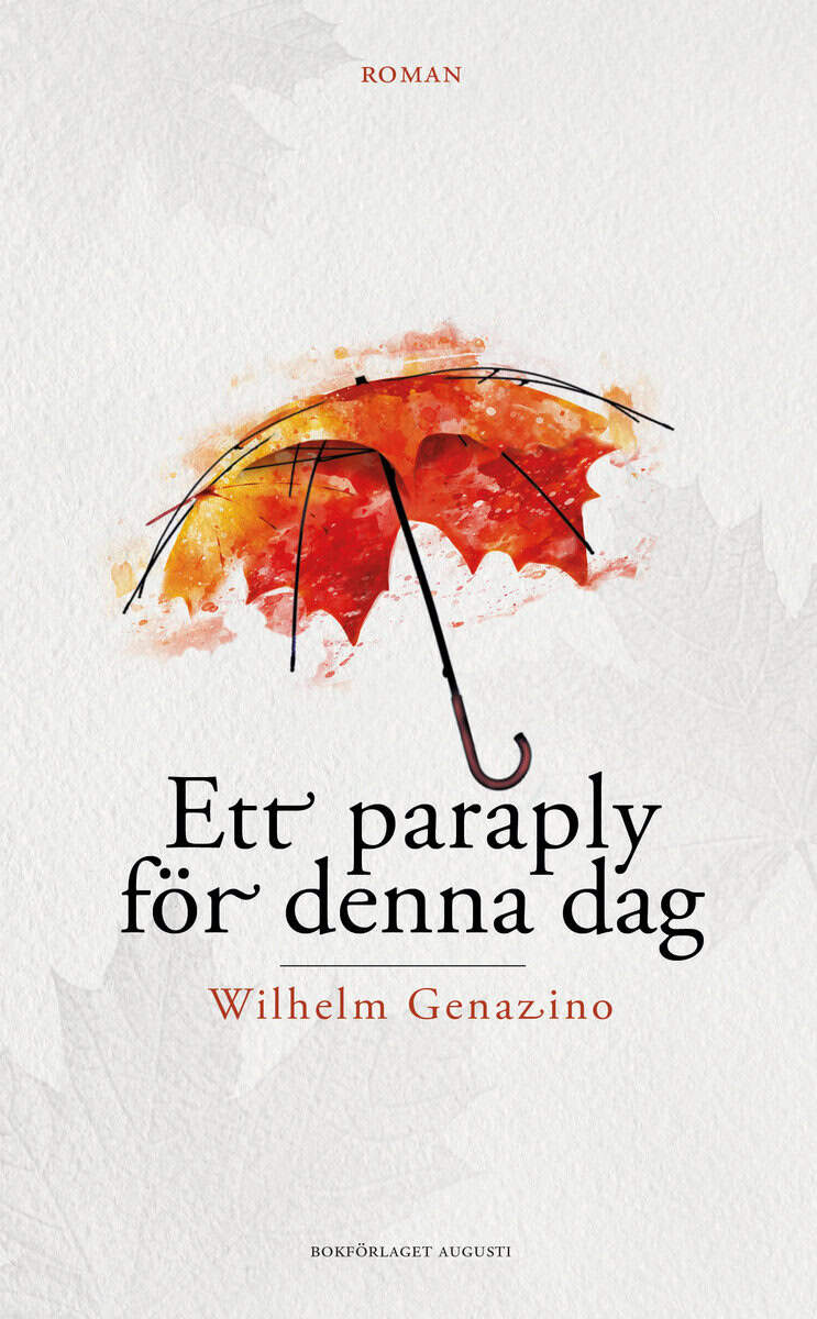 Wilhelm Genazino : Ett paraply för denna dag