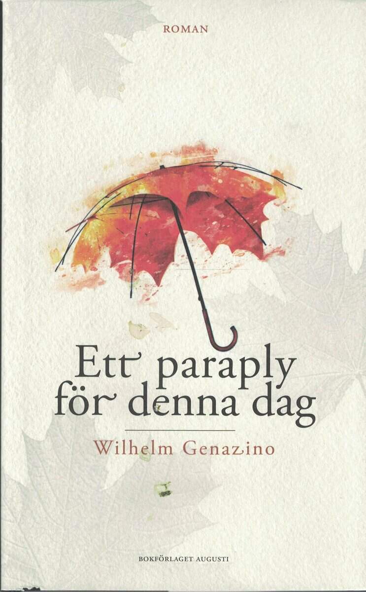 Wilhelm Genazino : Ett paraply för denna dag