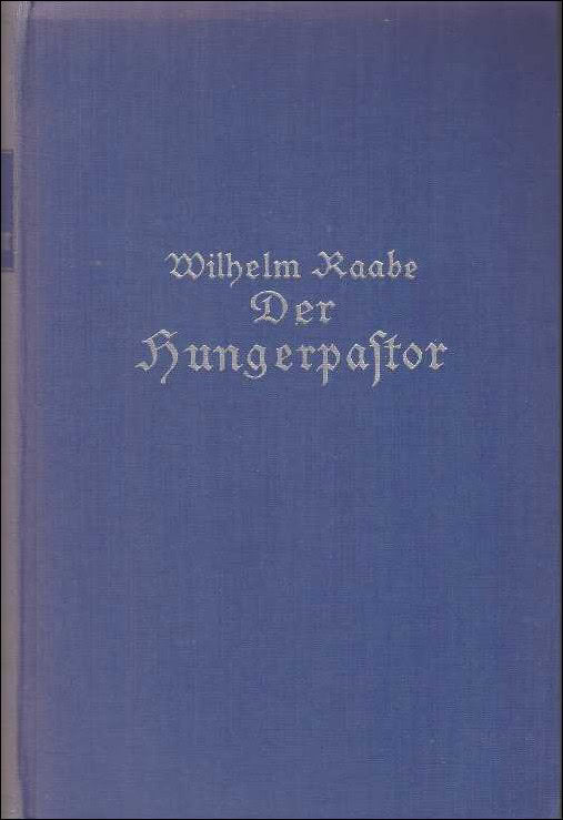 Wilhelm Raabe : Der hungerpastor