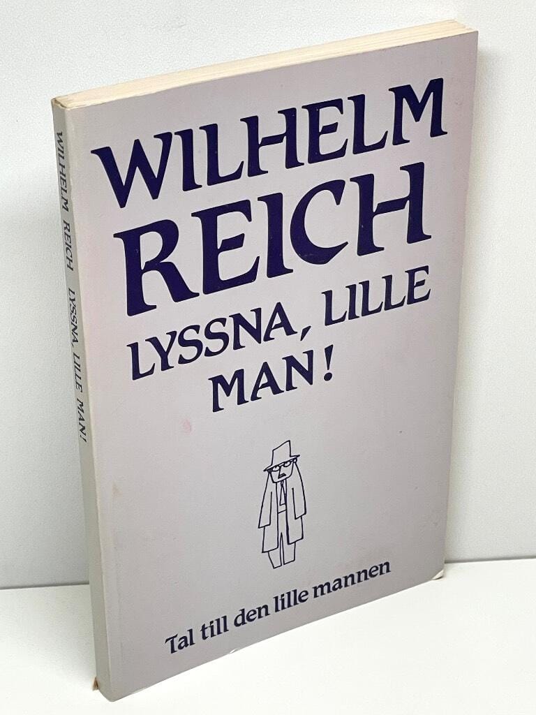 Wilhelm Reich : Lyssna, lille man!