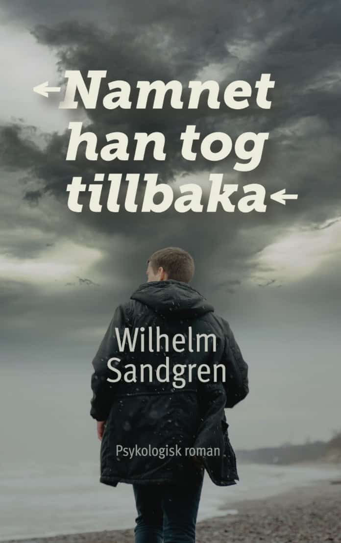Wilhelm Sandgren : Namnet han tog tillbaka