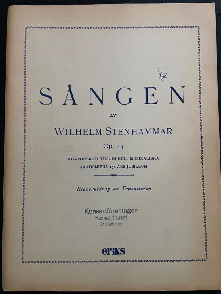 Wilhelm Stenhammar : Sången Op. 44 (Piano och sång)