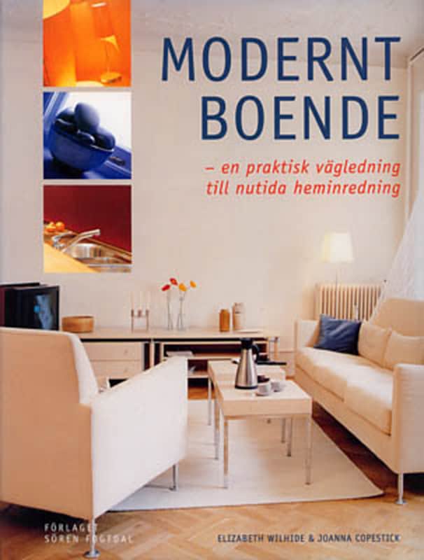 Wilhide, Elizabeth ; Copestick, Joanna : Modernt boende