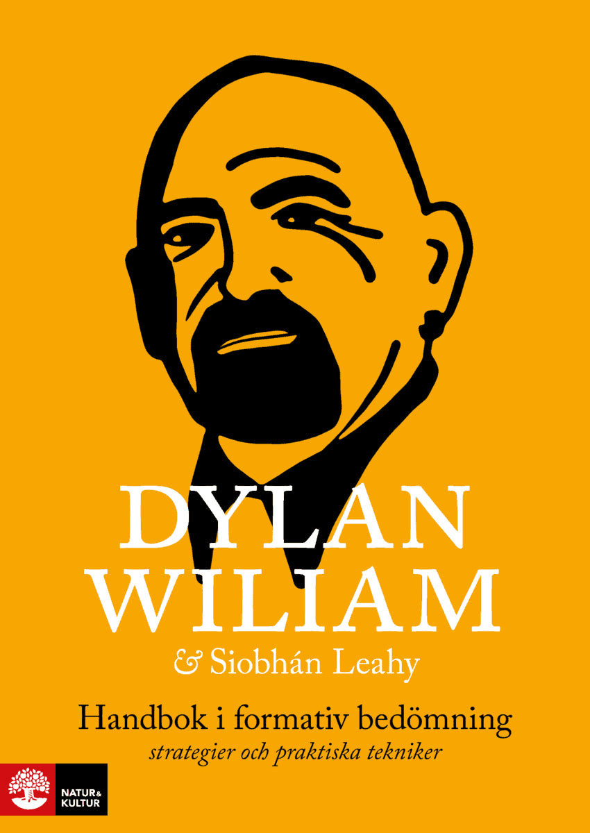 Wiliam, Dylan ; Leahy, Siobhan : Handbok i formativ bedömning : strategier och praktiska tekniker