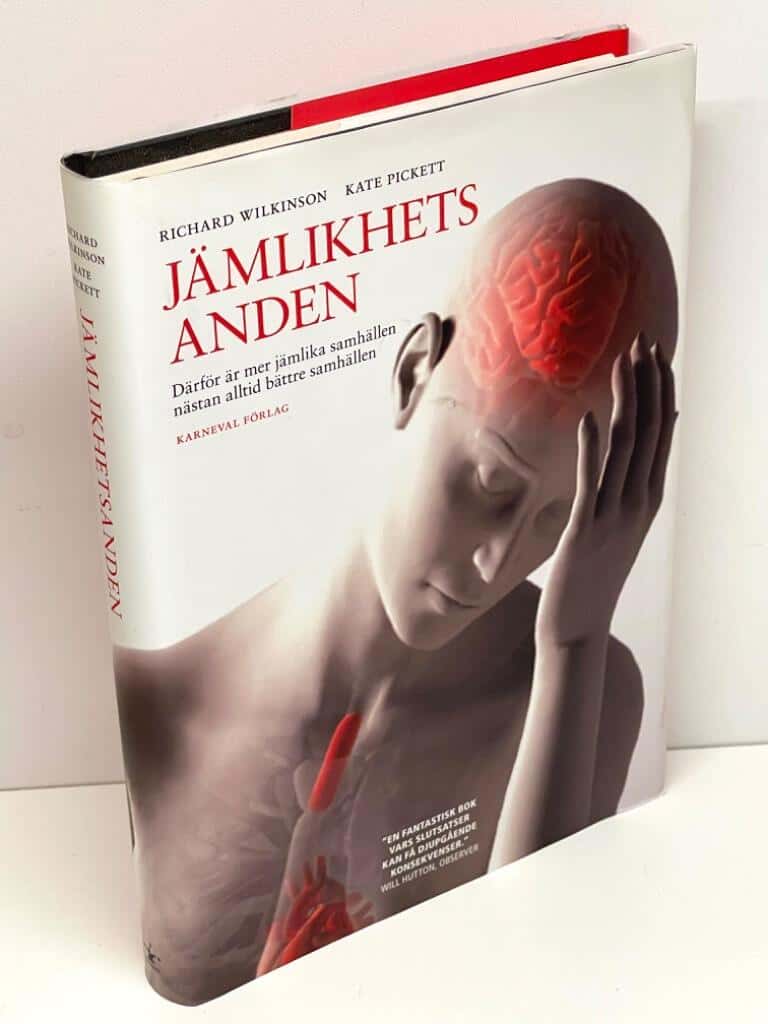 Wilkinson, Richard ; Pickett, Kate : Jämlikhetsanden