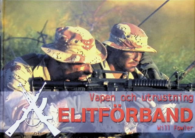 Will Fowler : Elitförband, vapen och utrustning