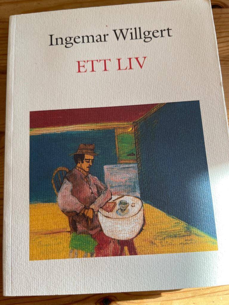 Willgert, Ingemar ; Bäckström, Lars : Ett liv