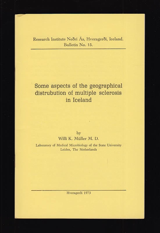 Willi K Müller : Some aspects of the geographical distribution of multiple sclerosis in Iceland