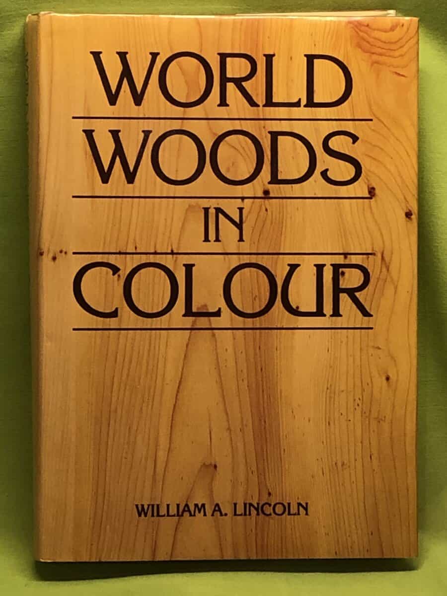 William Alexander Lincoln : World woods in colour