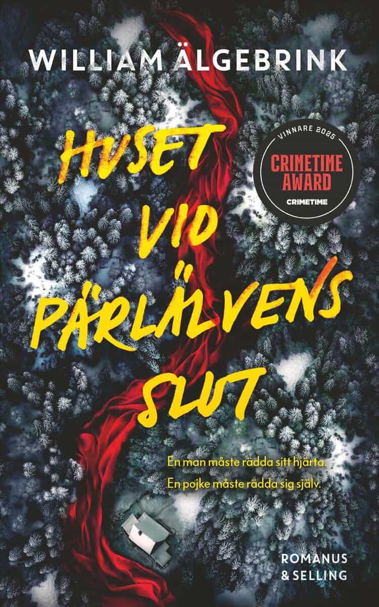 William Älgebrink : Huset vid Pärlälvens slut