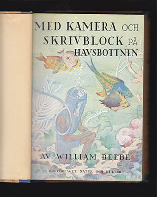 William Beebe : Med kamera och skrivblock på havsbottnen