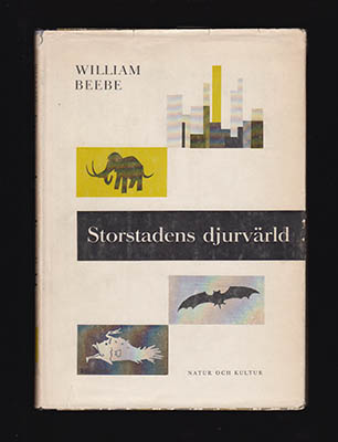 William Beebe : Storstadens djurvärld (New York)