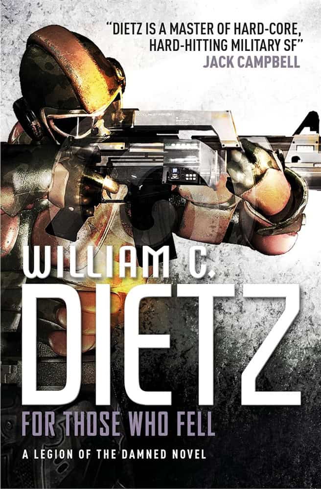 William C. Dietz : For those who fell (a legion of the damned novel)