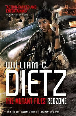 William C. Dietz : Redzone (The Mutant Files 2)