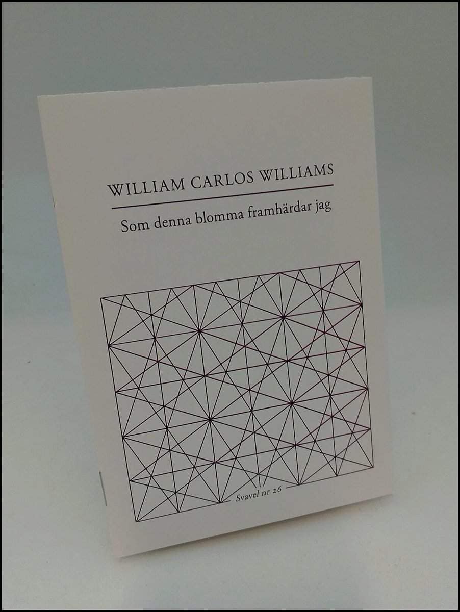 William Carlos Williams : Som denna blomma framhärdar jag