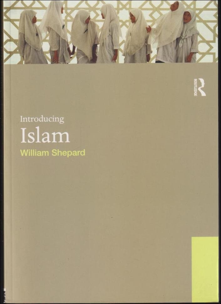 William E. Shepard : Introducing Islam