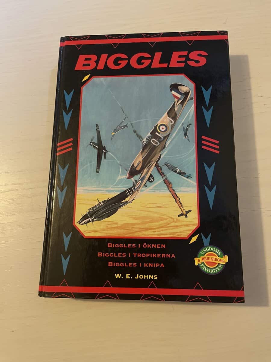 William Earl Johns : Biggles - 3 böcker i 1 volym - Biggles i öknen - Biggles i tropikerna - Biggles i knipa
