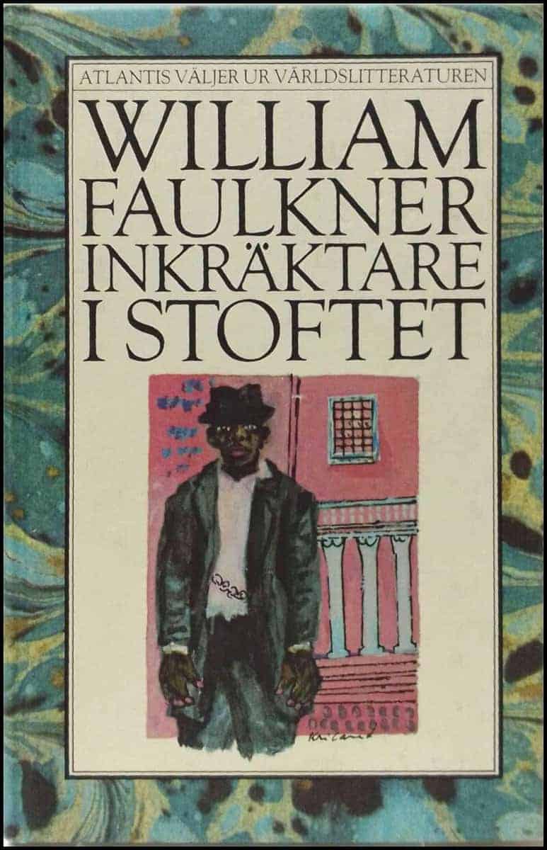 William Faulkner : Inkräktare i stoftet