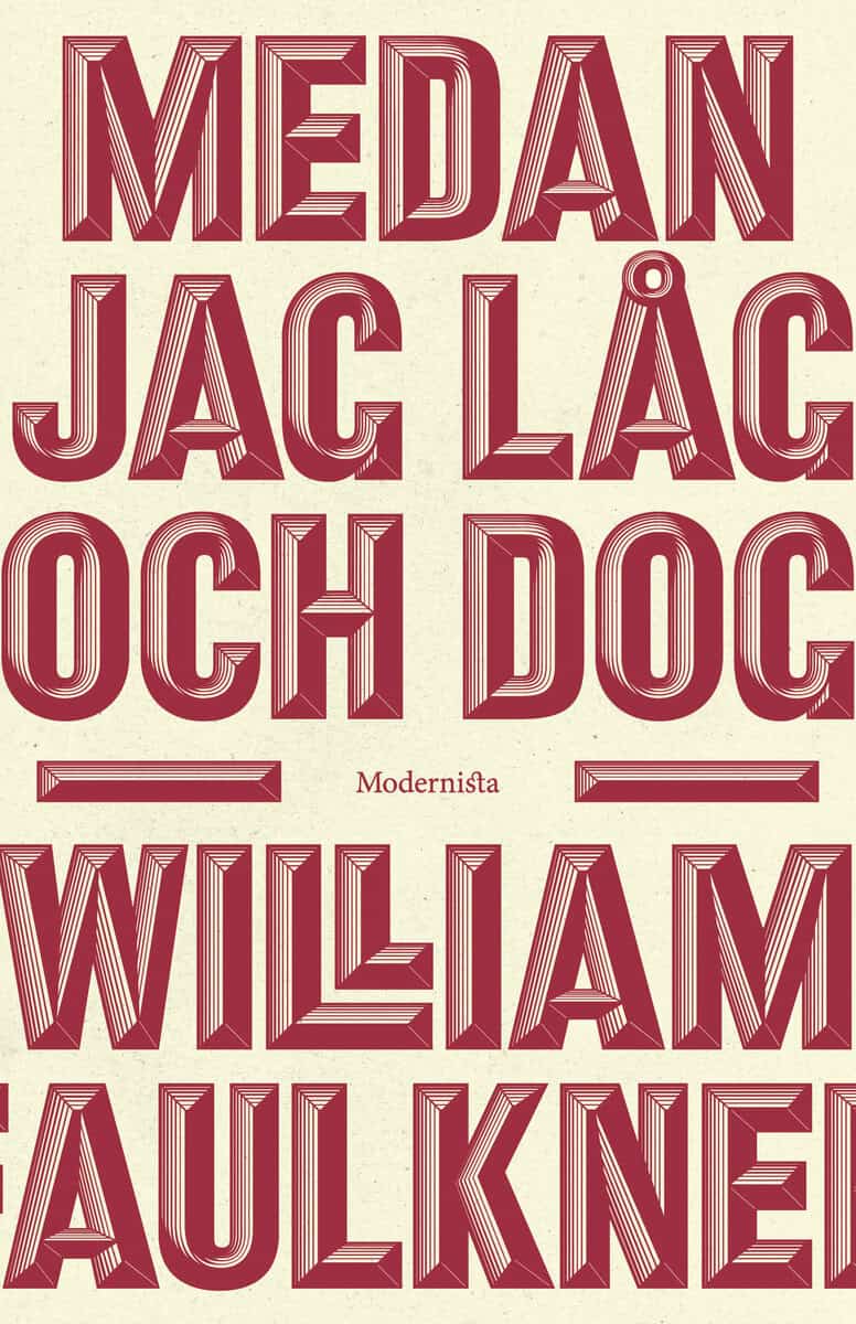 William Faulkner : Medan jag låg och dog