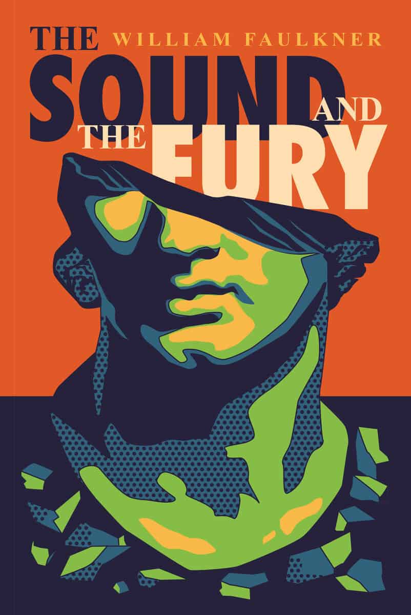 William Faulkner : The Sound and the Fury