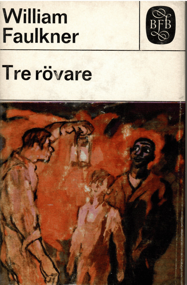 William Faulkner : Tre rövare