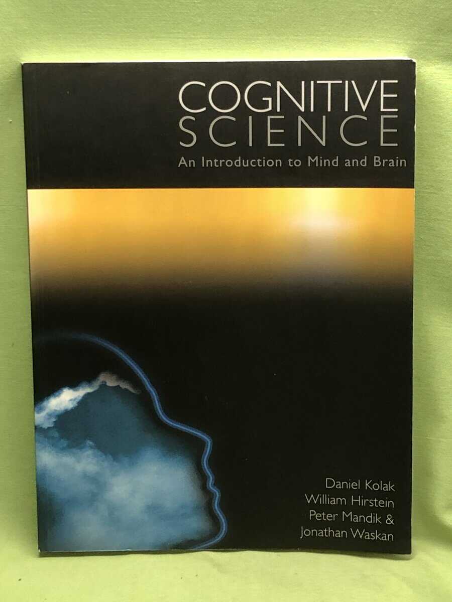 daniel Kolak, William Hirstein, Peter Mandik, Jonatan Waskan : Cognitive science