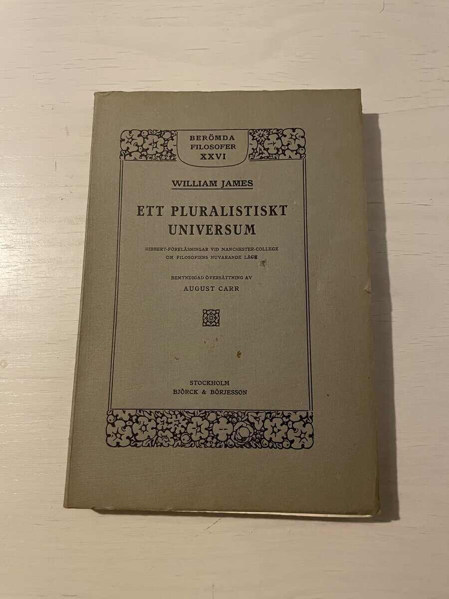 William James : Ett pluralistiskt universum