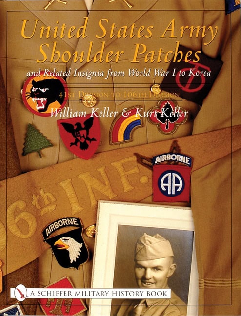 William Keller : United States Army Shoulder Patches And Related Insignia