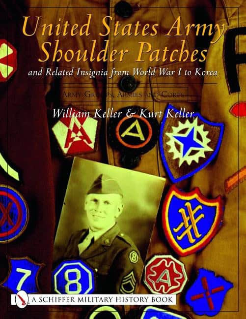William Keller : United states army shoulder patches and related insignia from world war i t