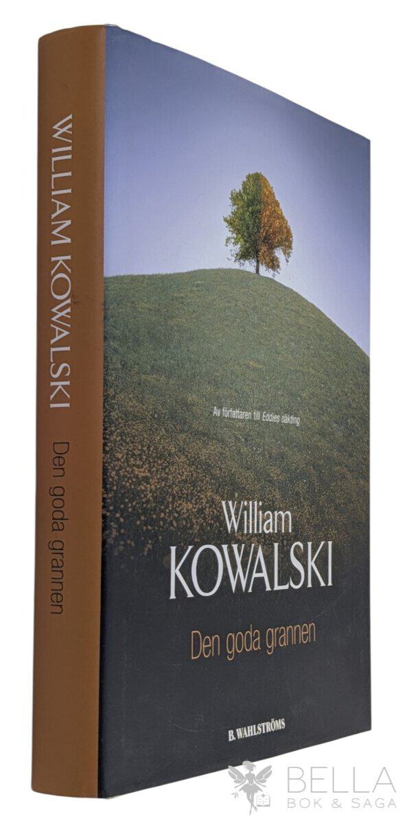 William Kowalski : Den goda grannen