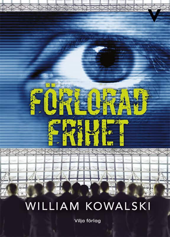 William Kowalski : Förlorad frihet