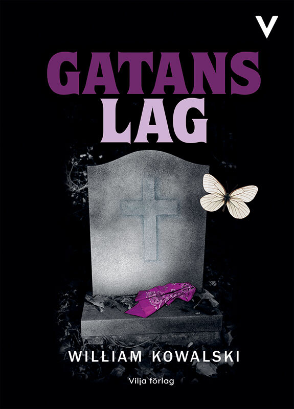 William Kowalski : Gatans lag