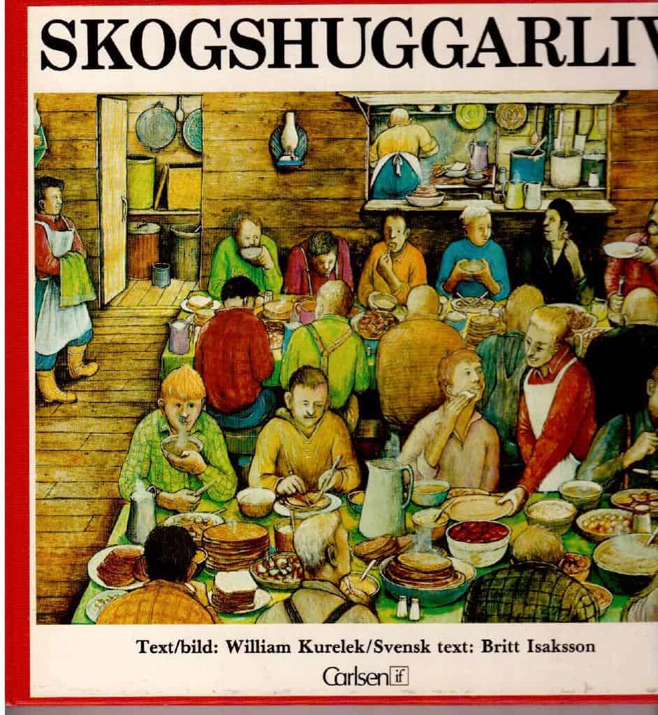 William Kurelek : Skogshuggarliv