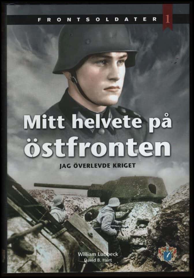 William Lubbeck : Mitt helvete på östfronten