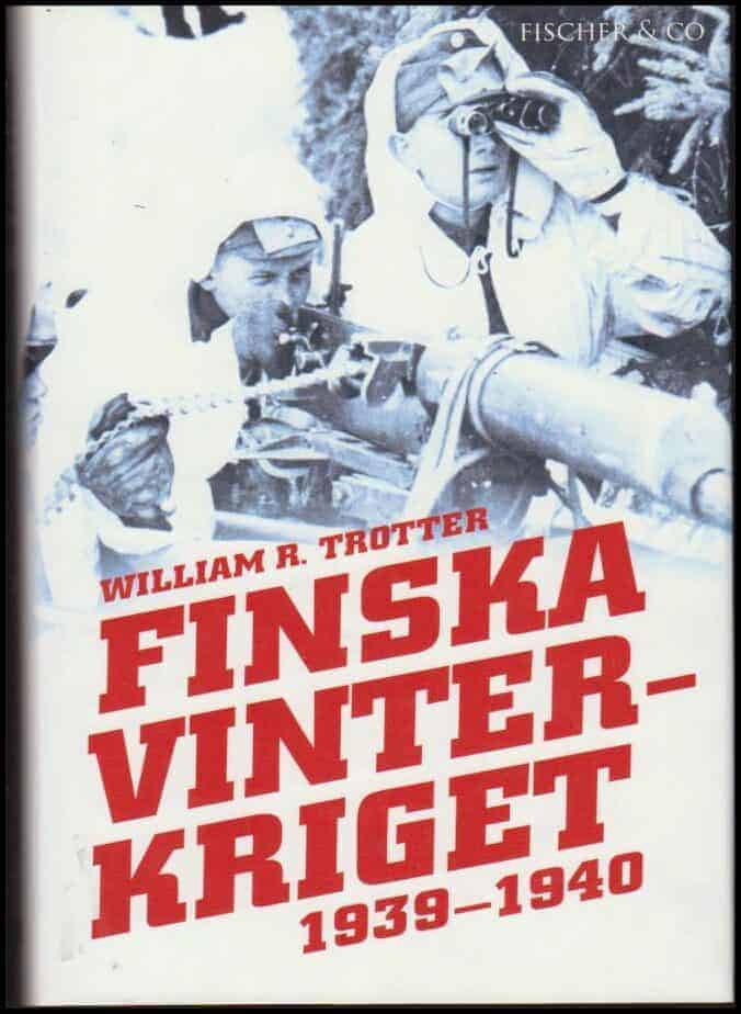 William R. Trotter : Finska vinterkriget 1939-1940