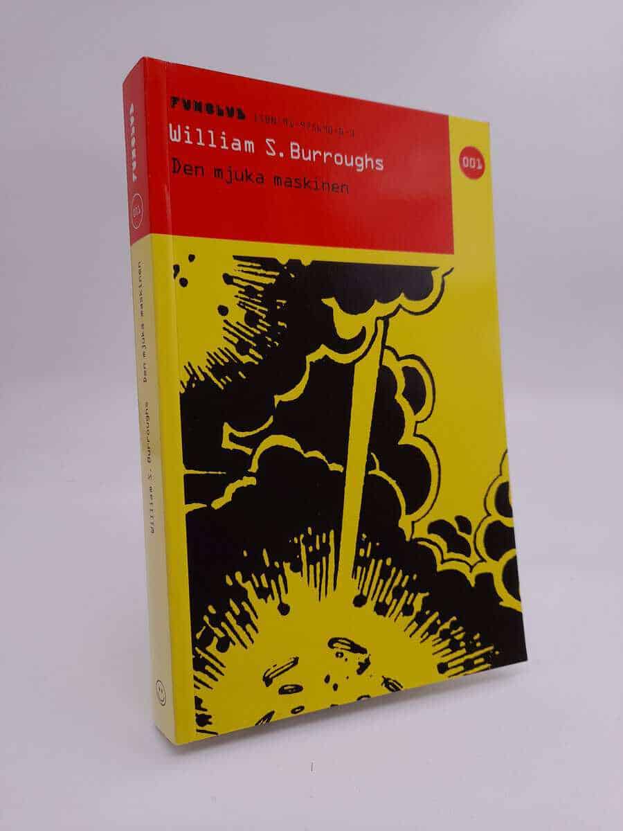 William S Burroughs : Den mjuka maskinen