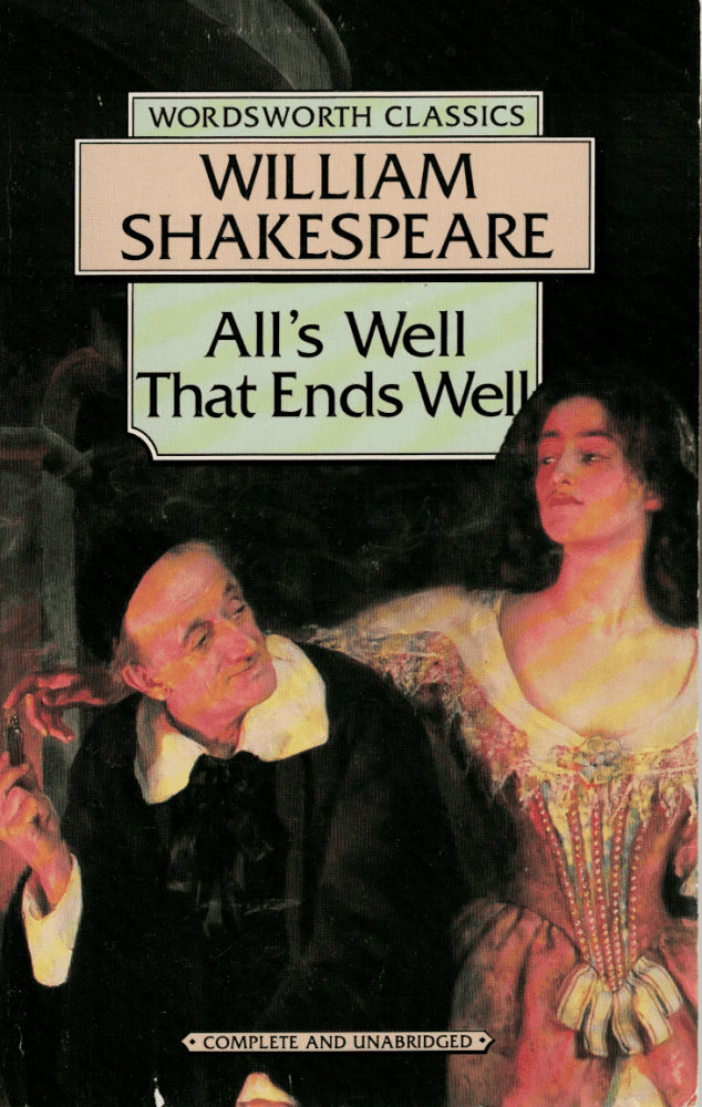 William Shakespeare : All's well that ends well
