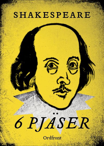 William Shakespeare : Shakespeare : 6 pjäser