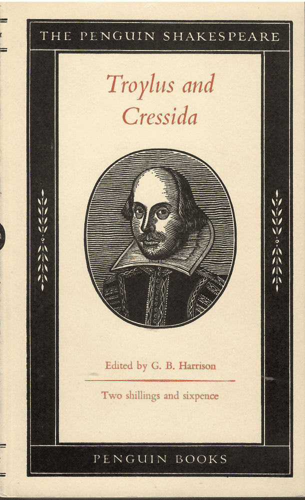 William Shakespeare : The Tragedy of Troylus and Cressida
