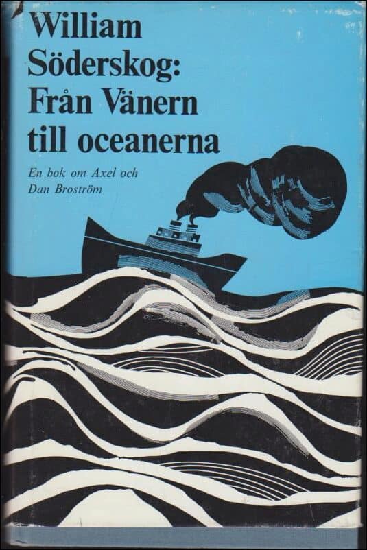 William Söderskog : Från Vänern till oceanerna