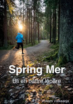 William Valkeaoja : Spring mer : bli en bättre löpare