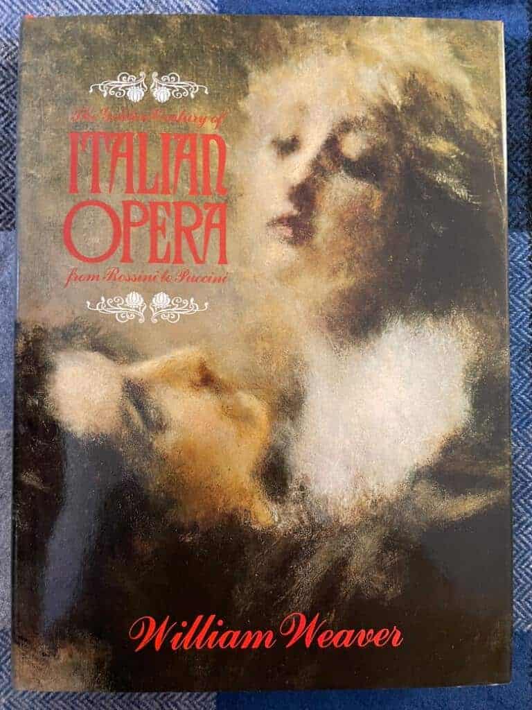 William Weaver : The golden century of Italian opera from Rossini to Puccini